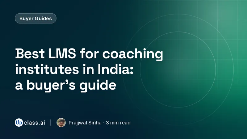 Best LMS for coaching institutes in India: a buyer’s guide