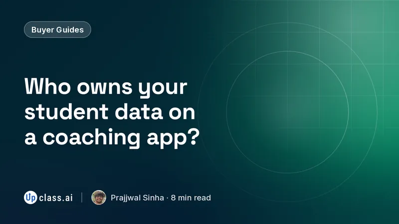 Who owns your student data on a coaching app?