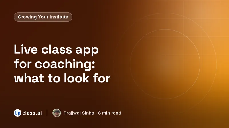 Live class app for coaching: what to look for