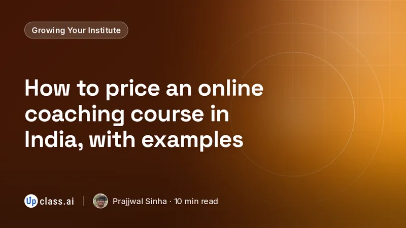 How to price an online coaching course in India, with examples