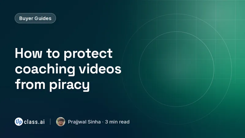 How to protect coaching videos from piracy