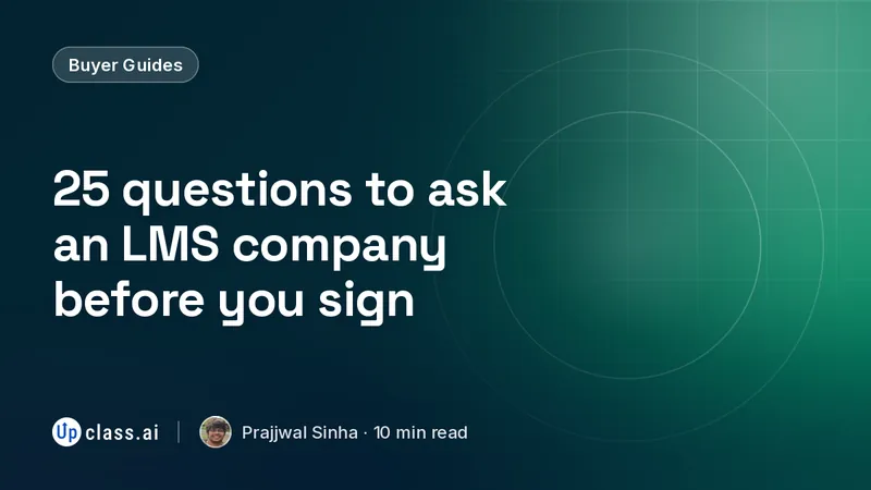 25 questions to ask an LMS company before you sign