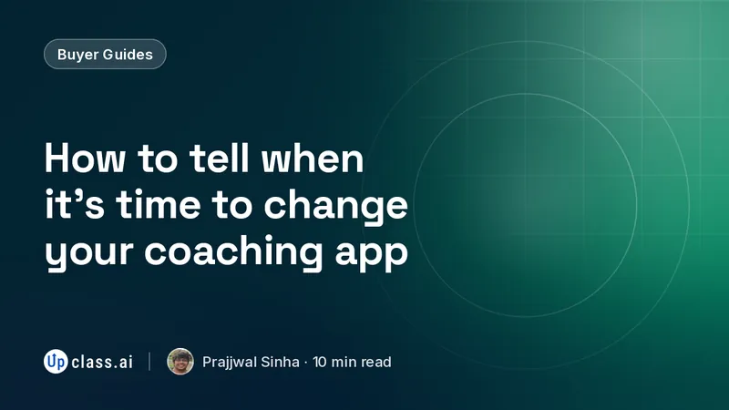 How to tell when it's time to change your coaching app