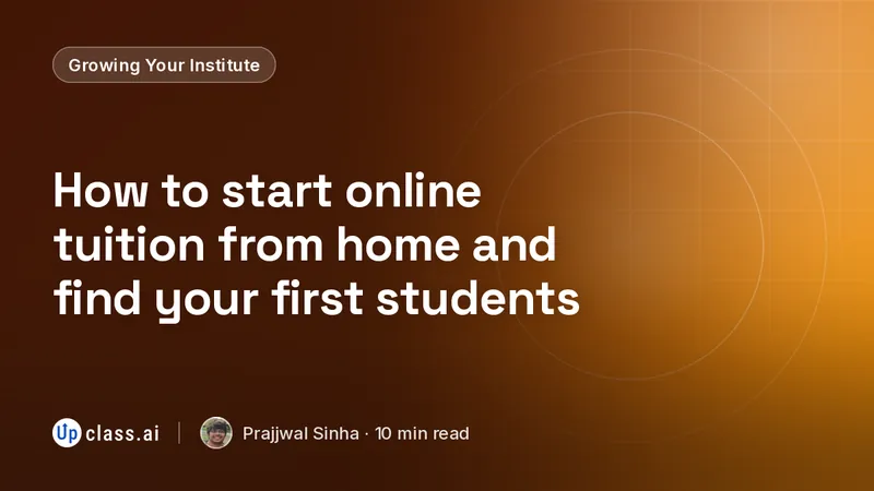 How to start online tuition from home and find your first students