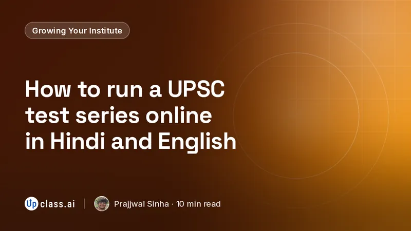 How to run a UPSC test series online in Hindi and English