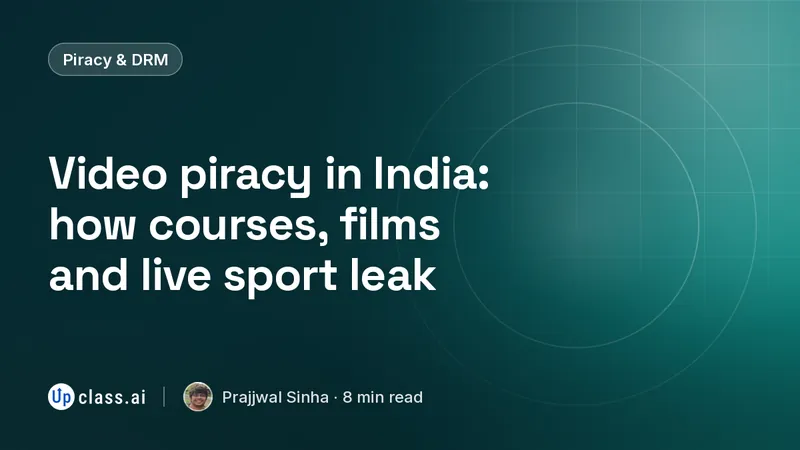 Video piracy in India: how courses, films and live sport leak